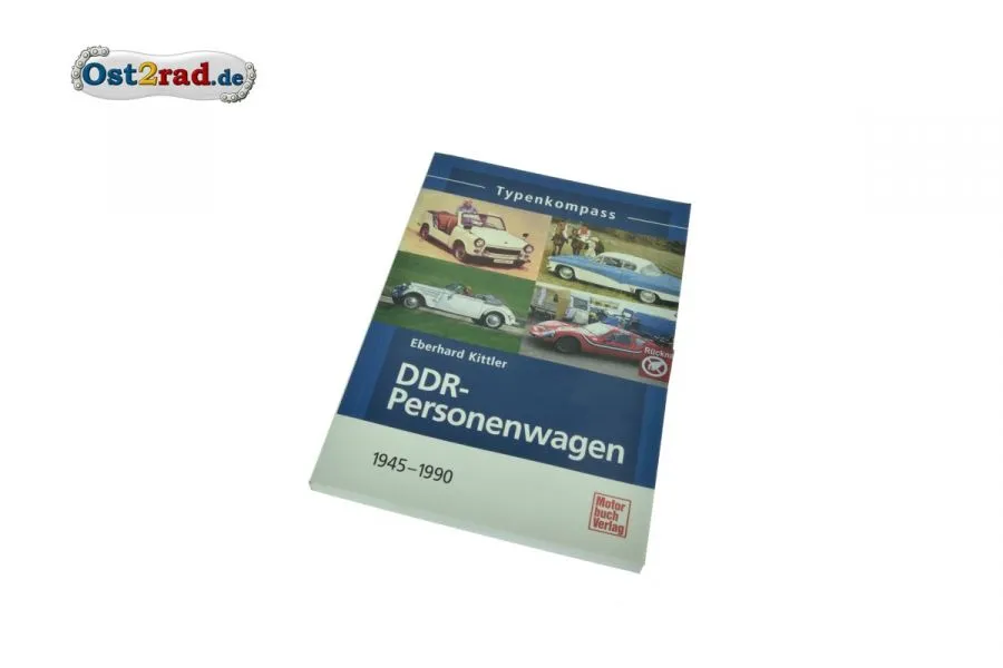 Buch Typenkompass DDR-Personenwagen - 1945-1990 von Eberhard Kittler Buch Typenkompass DDR-Personenwagen - 1945-1990 von Eberhard Kittler