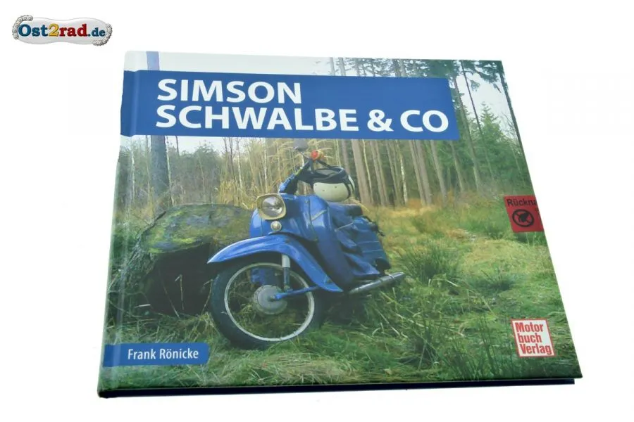 Buch Simson Schwalbe & Co - 1955-1991 von Frank Rönicke Buch Simson Schwalbe & Co - 1955-1991 von Frank Rönicke