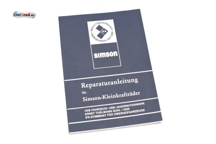 Reparaturanleitung Simson-Kleinkrafträder KR51 SR4 S50 Reparaturanleitung Simson-Kleinkrafträder KR51 SR4 S50