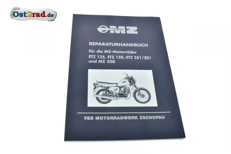 Reparaturhandbuch passend für MZ ETZ125, 150, 251 Reparaturhandbuch passend für MZ ETZ125, 150, 251