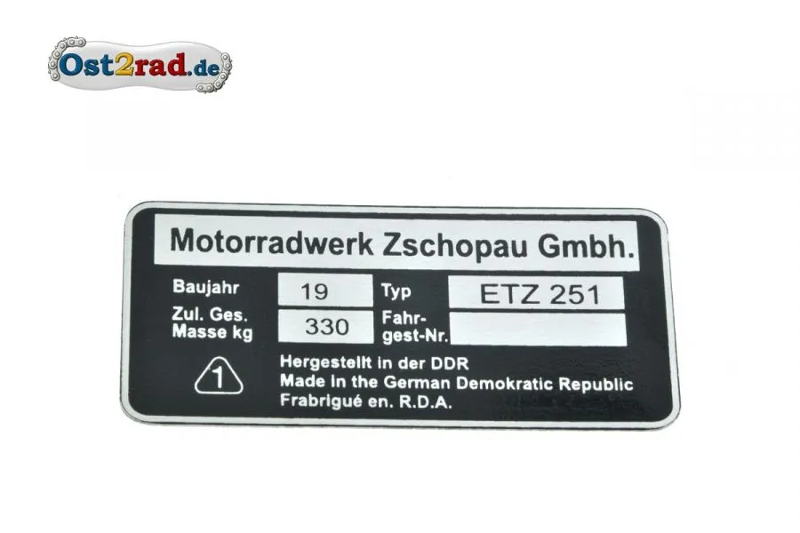 Typenschild ETZ 251 Motorradwerk Zschopau Gmbh. Typenschild ETZ 251 Motorradwerk Zschopau Gmbh.